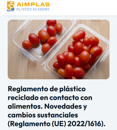 Reglamento de plástico reciclado en contacto con alimentos. Novedades y cambios sustanciales (Reglamento (UE) 2022/1616)